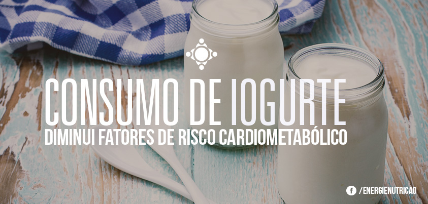 consumo de iogurte diminui fatores de risco cardiometabólicos
