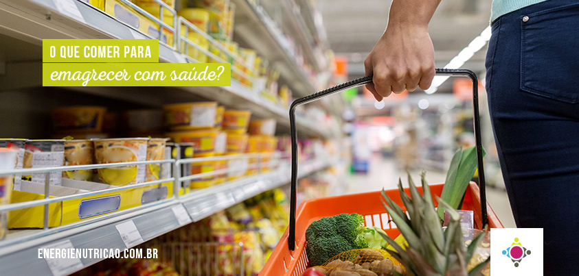 o que comer para emagrecer - processamento de alimentos