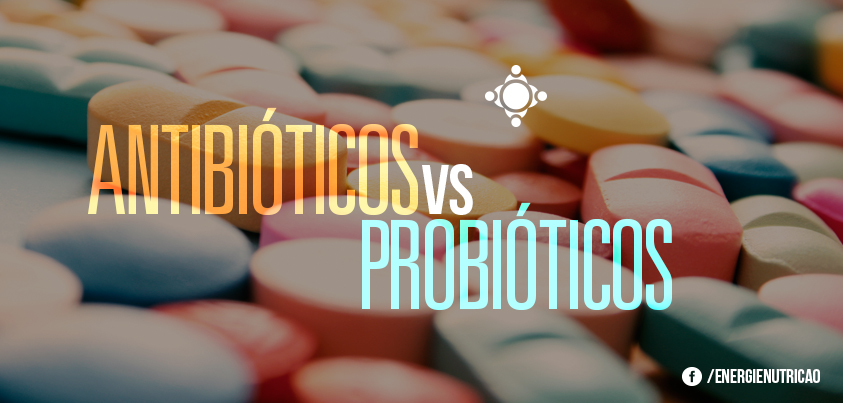 antibióticos e probióticos