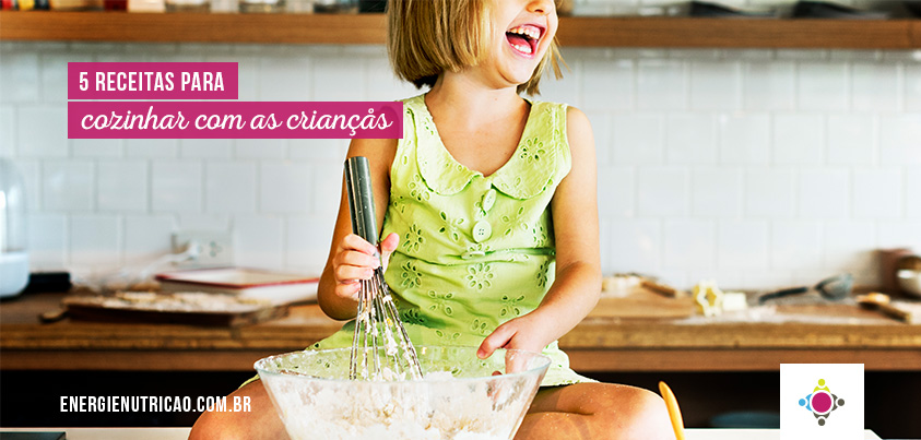 5 saudáveis e deliciosas receitas para cozinhar com os filhos