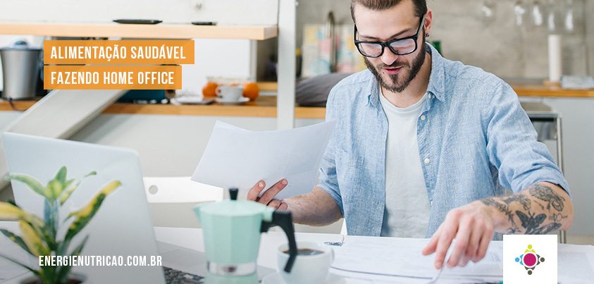 7 dicas para manter uma alimentação saudável fazendo home office