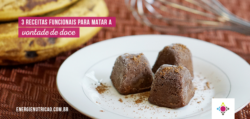 3 receitas funcionais doces para matar a vontade de um docinho