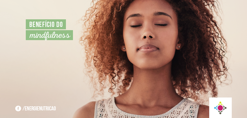 Por que praticar Mindfulness
