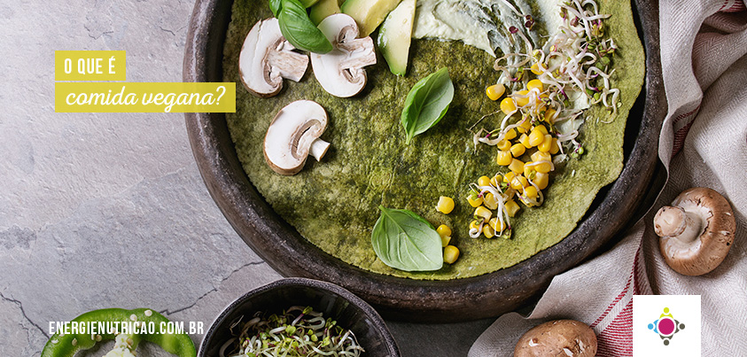 O que é comida vegana e por onde começar? Trocas e receitas deliciosas!