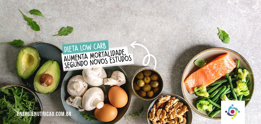 Dieta low carb aumenta a mortalidade, segundo novos estudos